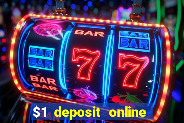 $1 deposit online casino usa