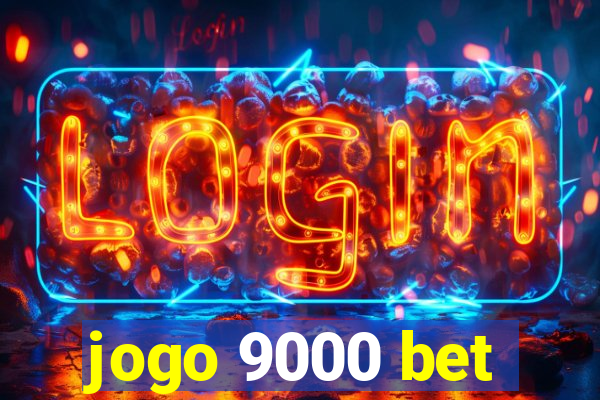 jogo 9000 bet