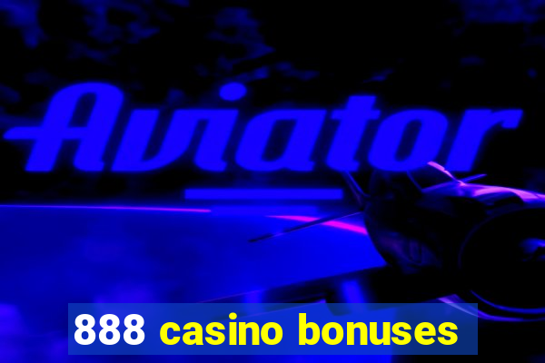 888 casino bonuses