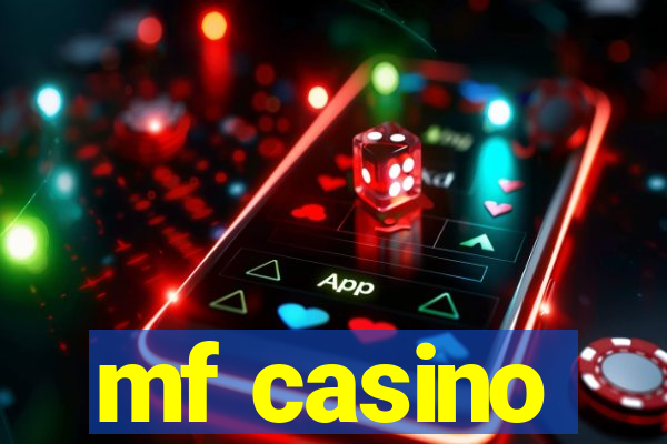 mf casino