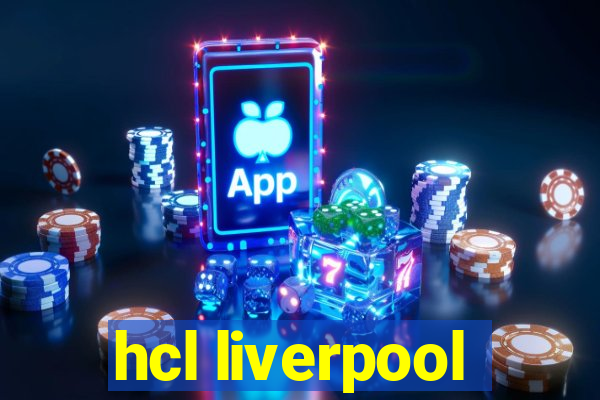 hcl liverpool