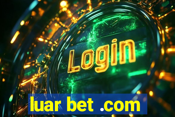 luar bet .com