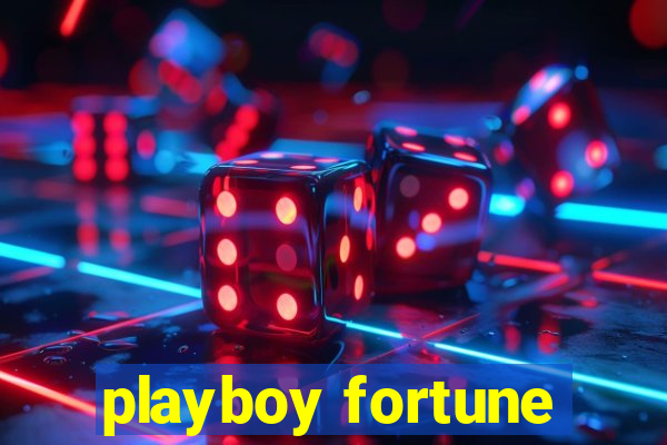 playboy fortune