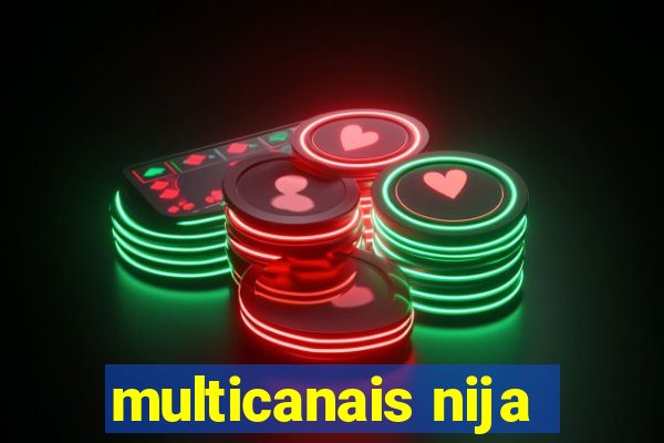 multicanais nija