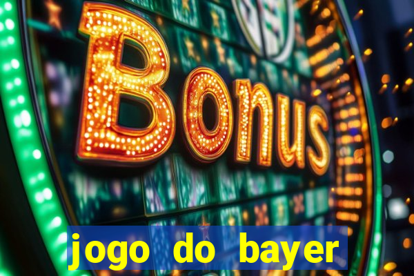 jogo do bayer leverkusen de hoje