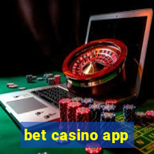 bet casino app