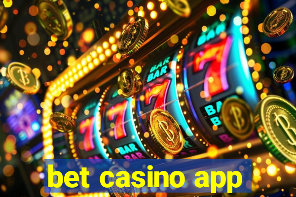 bet casino app