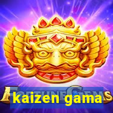 kaizen gama