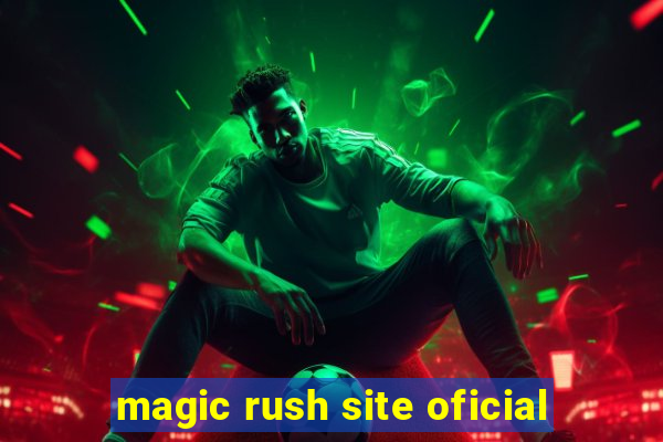 magic rush site oficial