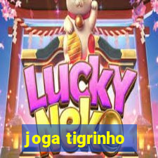 joga tigrinho