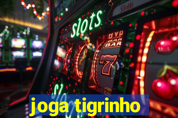 joga tigrinho