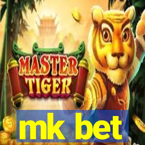 mk bet