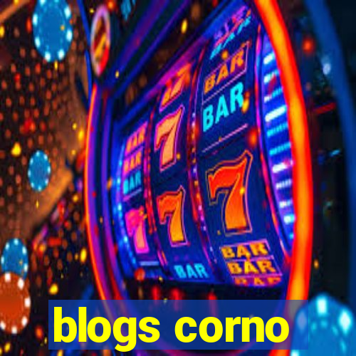 blogs corno