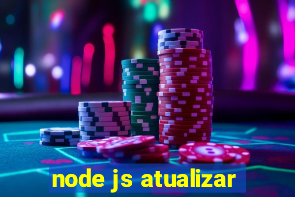 node js atualizar