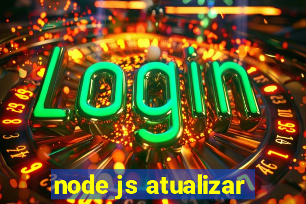 node js atualizar