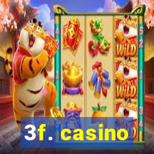 3f. casino