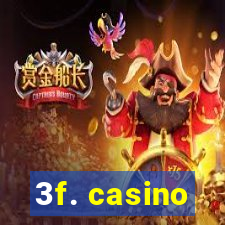 3f. casino