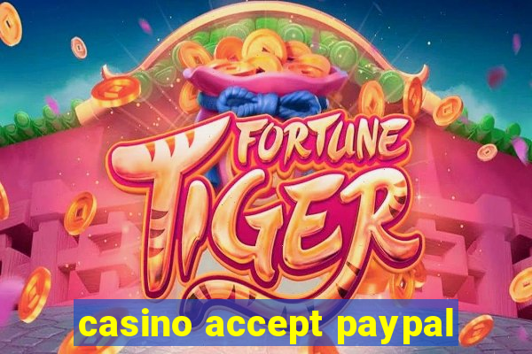 casino accept paypal