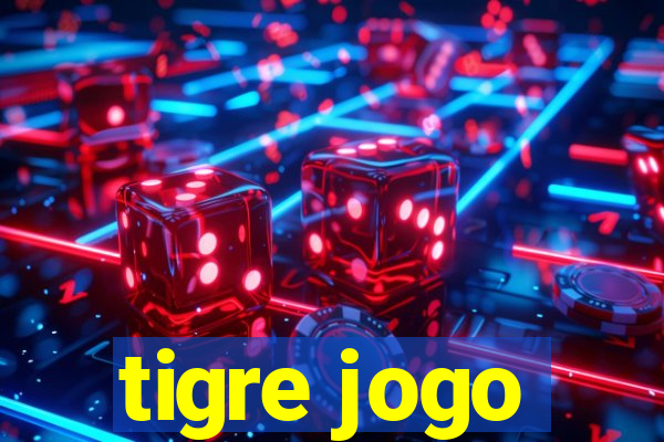 tigre jogo