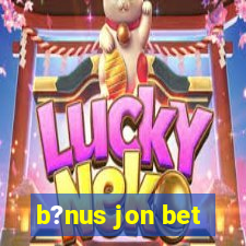 b?nus jon bet