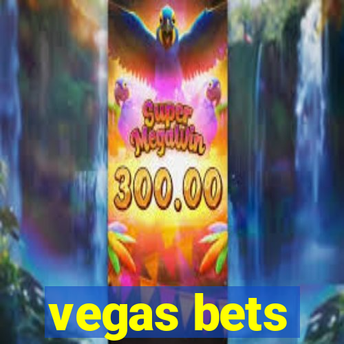 vegas bets