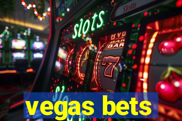 vegas bets