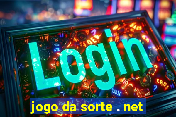 jogo da sorte . net