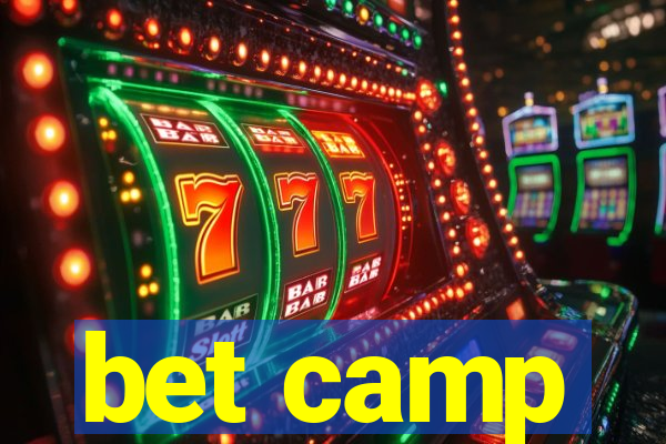 bet camp