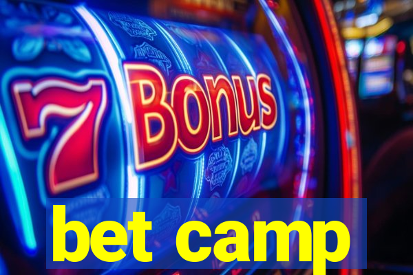 bet camp