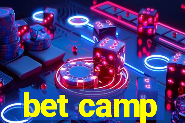 bet camp