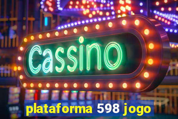 plataforma 598 jogo