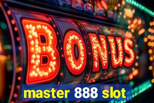 master 888 slot