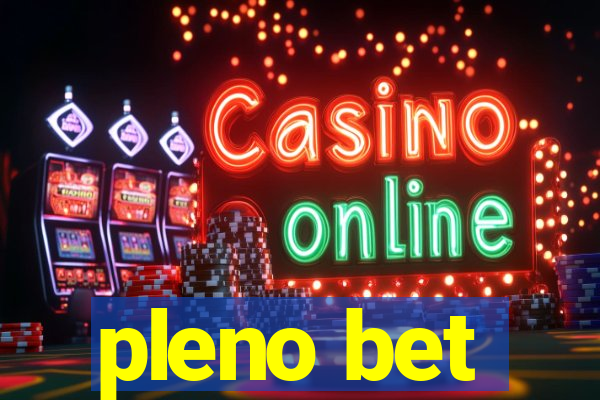 pleno bet