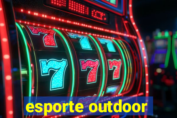 esporte outdoor