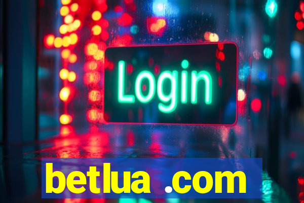 betlua .com