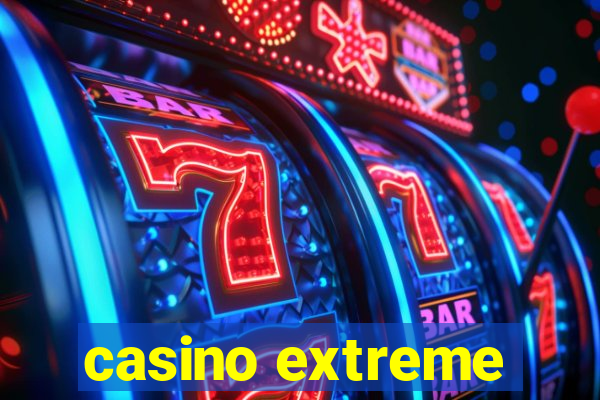 casino extreme