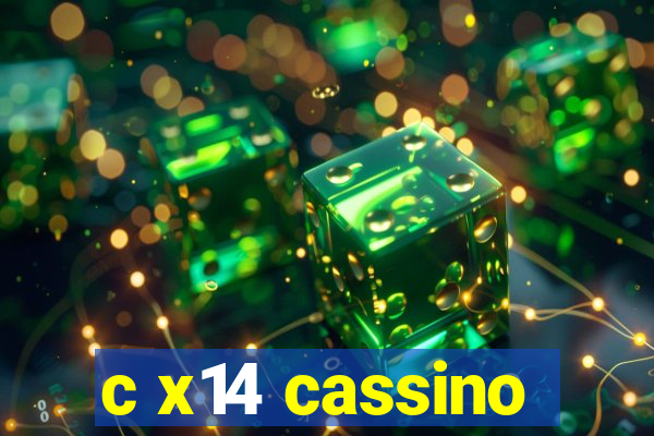 c x14 cassino