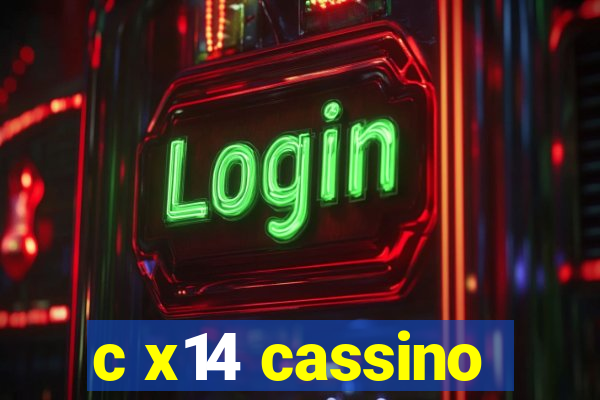 c x14 cassino