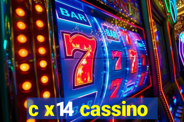 c x14 cassino