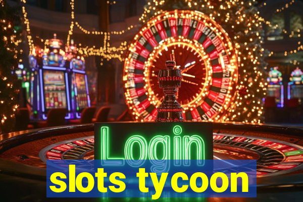 slots tycoon