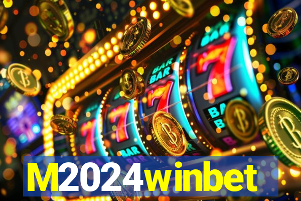 M2024winbet