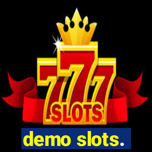 demo slots.