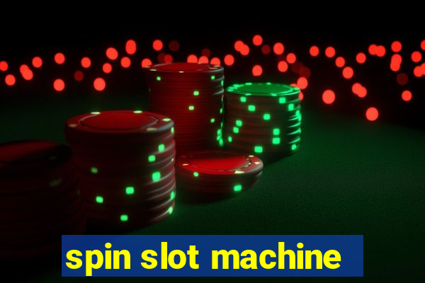 spin slot machine