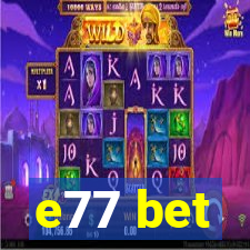 e77 bet