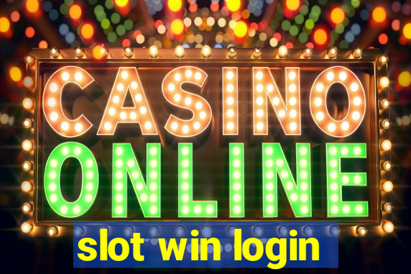 slot win login