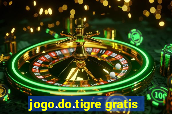 jogo.do.tigre gratis