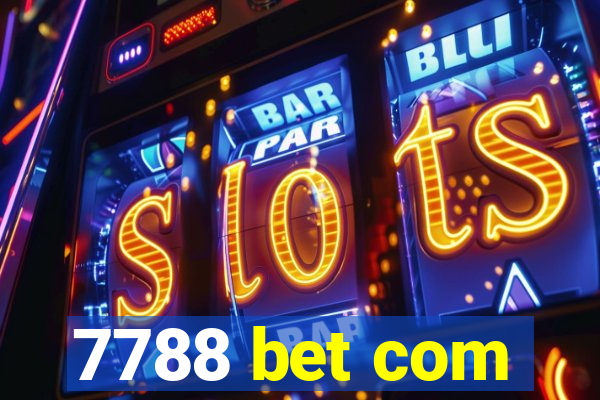 7788 bet com