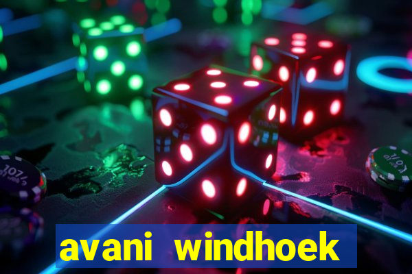 avani windhoek hotel casino