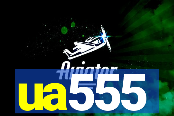 ua555