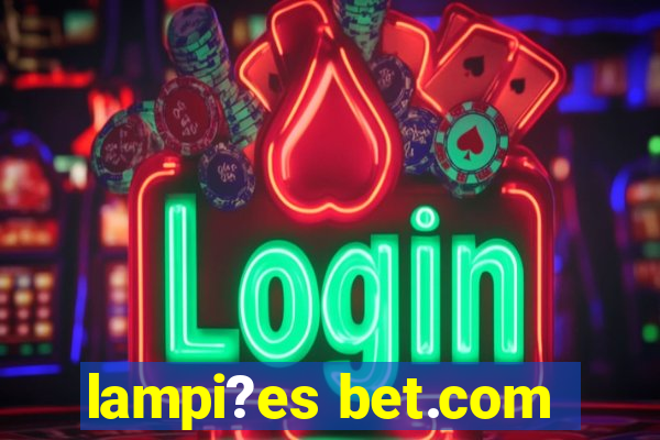 lampi?es bet.com